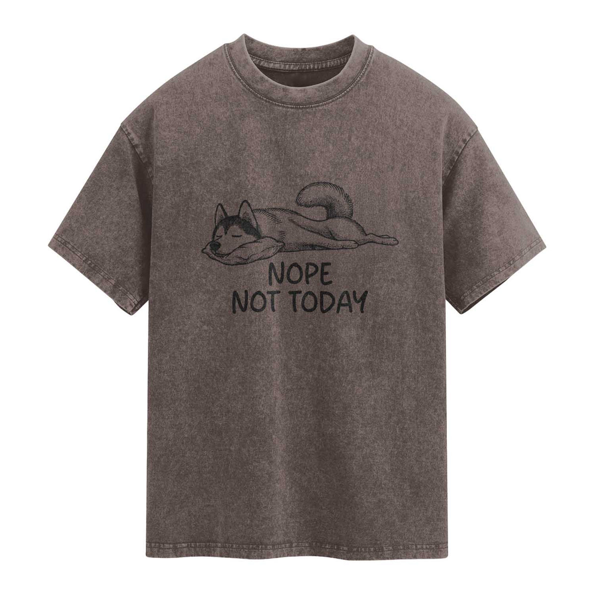 Nope Not Today Washed Cotton T-Shirt Funny Siberian Husky Lazy Mood