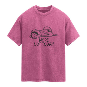Nope Not Today Washed Cotton T-Shirt Funny Siberian Husky Lazy Mood