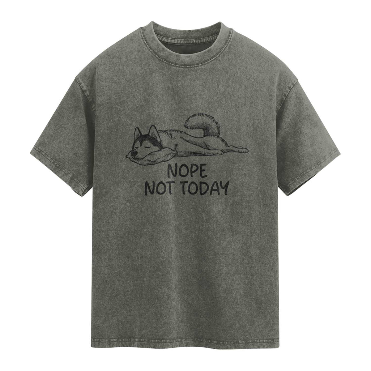 Nope Not Today Washed Cotton T-Shirt Funny Siberian Husky Lazy Mood