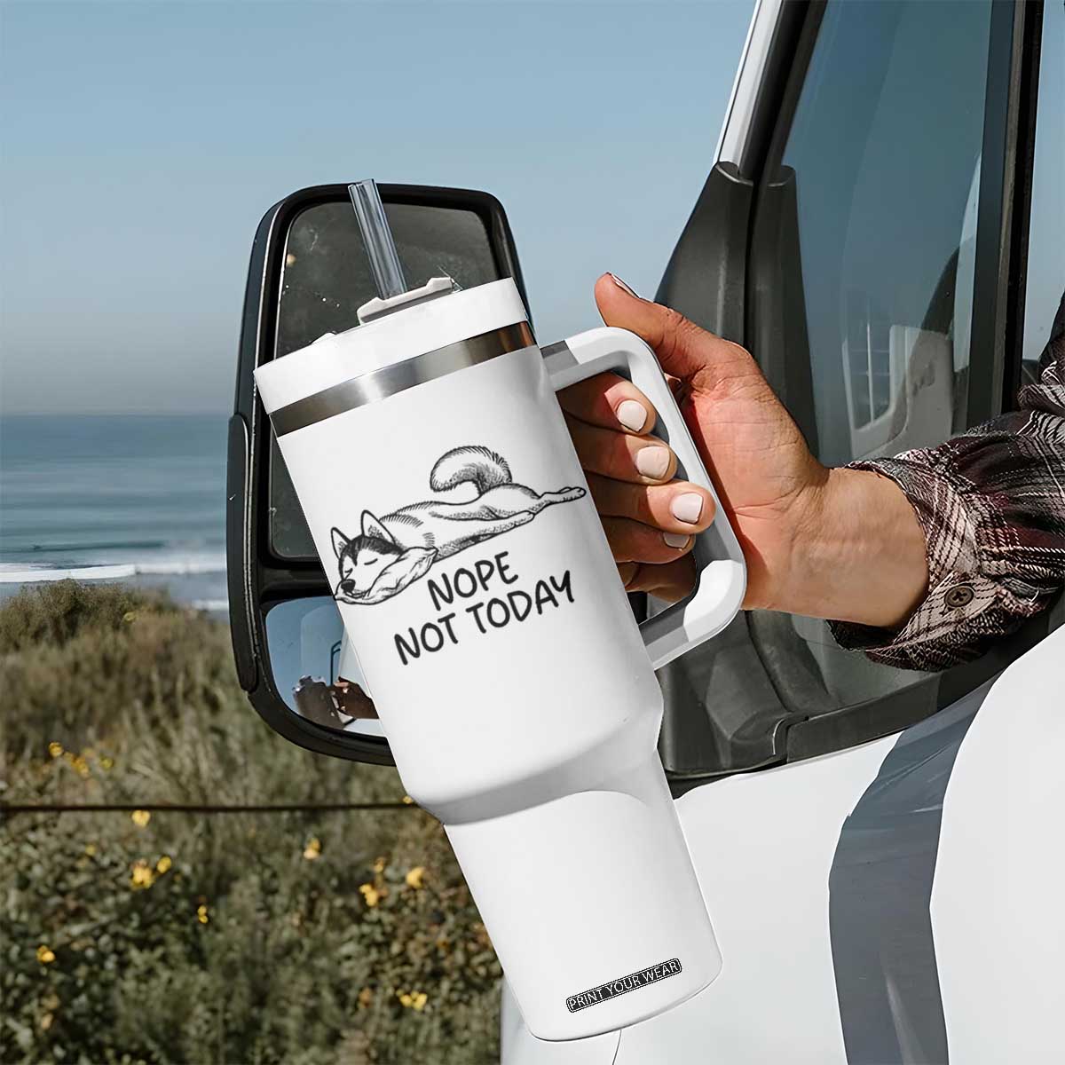 Nope Not Today Tumbler With Handle Funny Siberian Husky Lazy Mood TS12 Print Your Wear