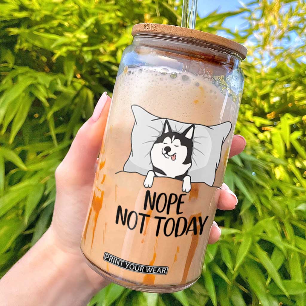 Lazy Siberian Husky Meme Glass Can Nope Not Today TS12 White Print Your Wear