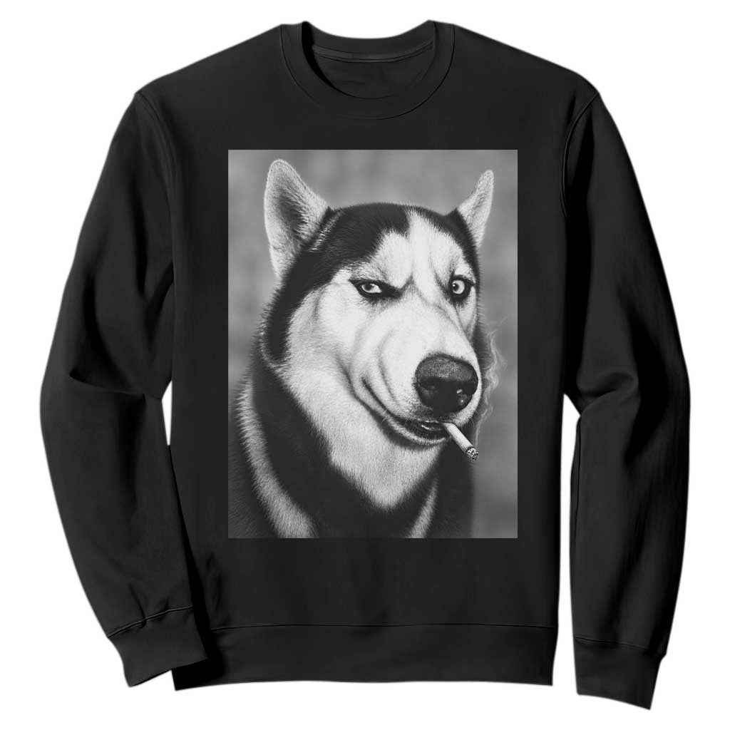 Smoking Siberian Husky Meme Sweatshirt Funny Dog Face Gift For Dog Lovers TS12 Black Print Your Wear