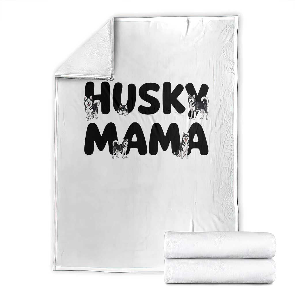 Proud Husky Mama Throw Blanket Siberian Husky Mothers Day Gift TS12 White Print Your Wear