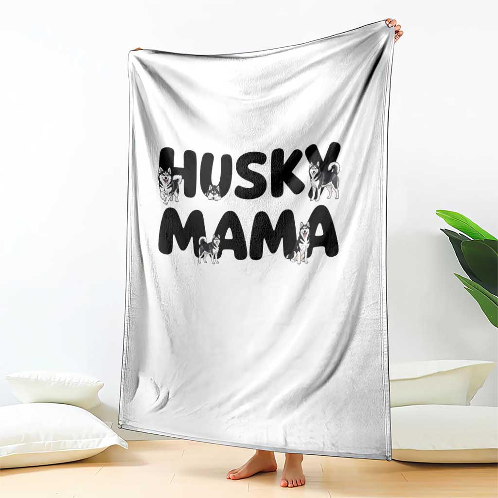 Proud Husky Mama Throw Blanket Siberian Husky Mothers Day Gift TS12 Print Your Wear