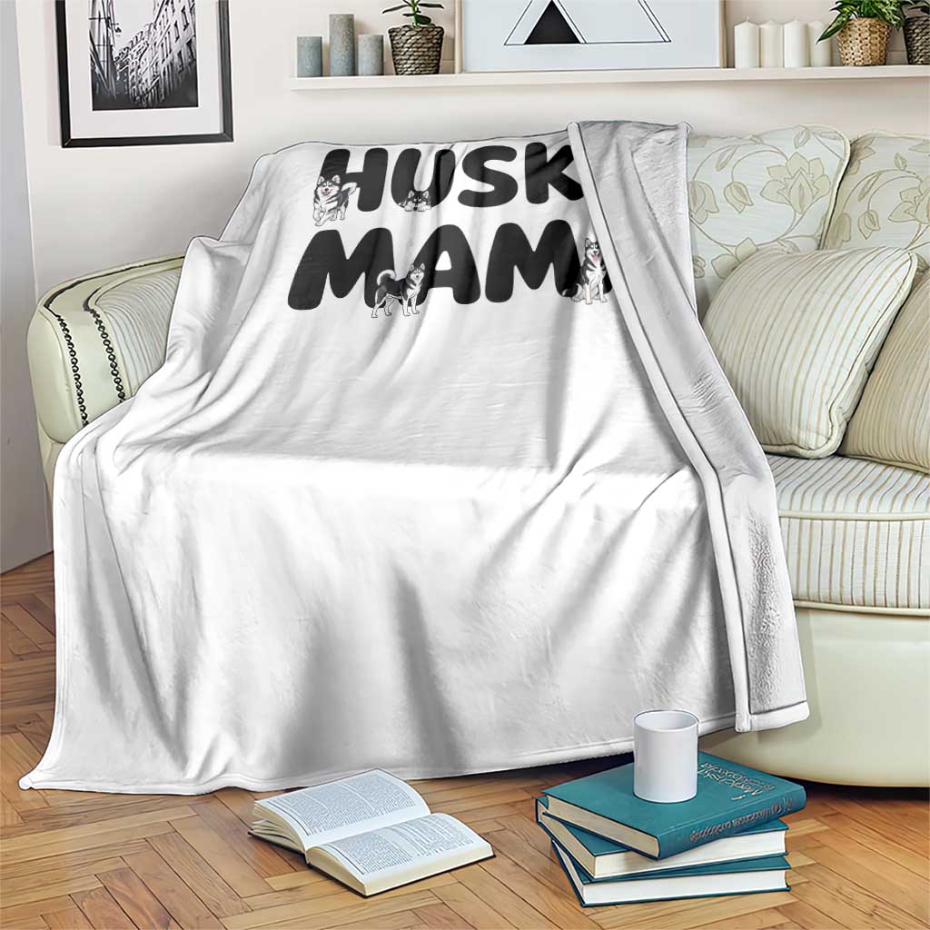 Proud Husky Mama Throw Blanket Siberian Husky Mothers Day Gift TS12 Print Your Wear
