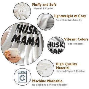 Proud Husky Mama Throw Blanket Siberian Husky Mothers Day Gift TS12 Print Your Wear