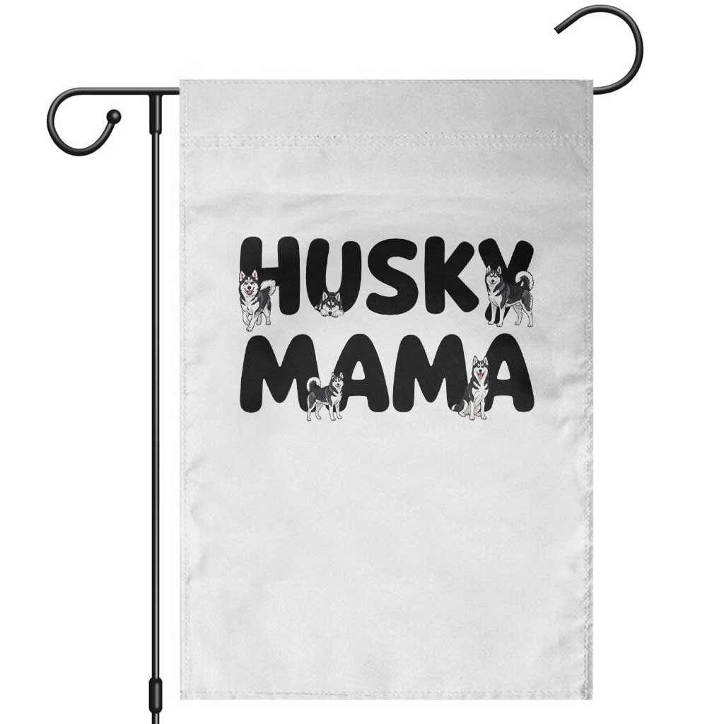 Proud Husky Mama Garden Flag Siberian Husky Mothers Day Gift TS12 White Print Your Wear