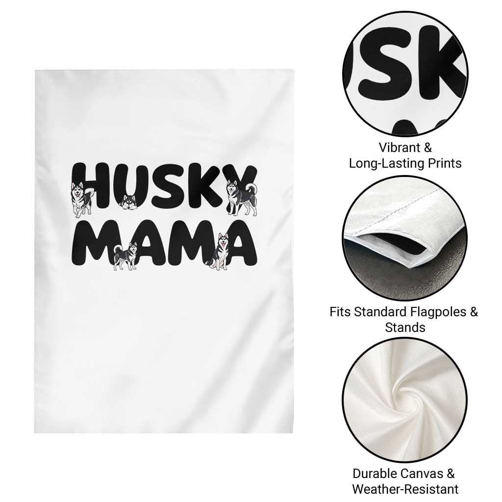 Proud Husky Mama Garden Flag Siberian Husky Mothers Day Gift TS12 Print Your Wear