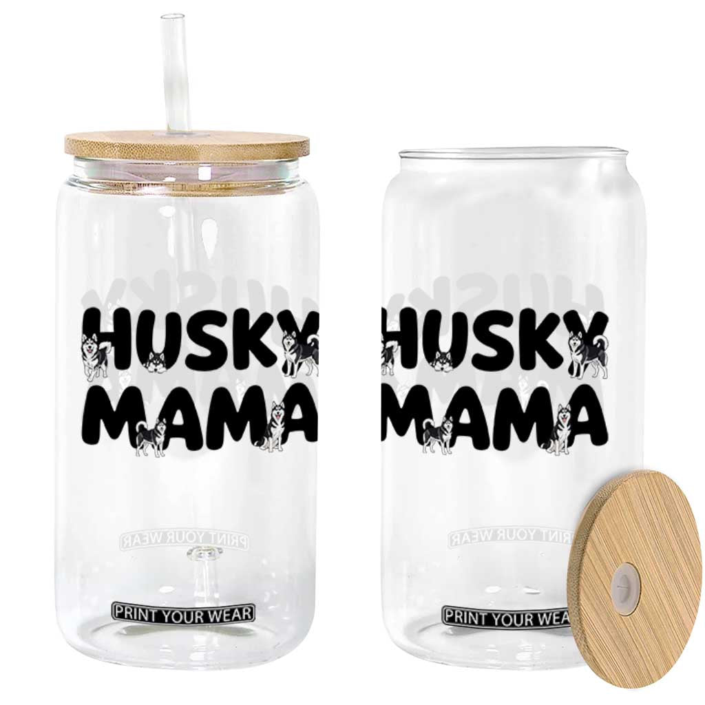 Proud Husky Mama Glass Can Siberian Husky Mothers Day Gift TS12 Print Your Wear
