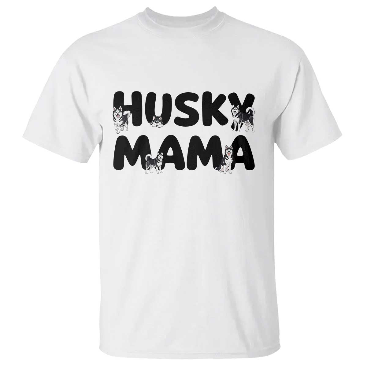 Proud Husky Mama T Shirt Siberian Husky Mothers Day Gift TS12 White Print Your Wear