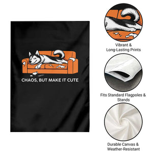Mischievous Husky Owner Gift Garden Flag Chaos But Make It Cute TS12 Print Your Wear