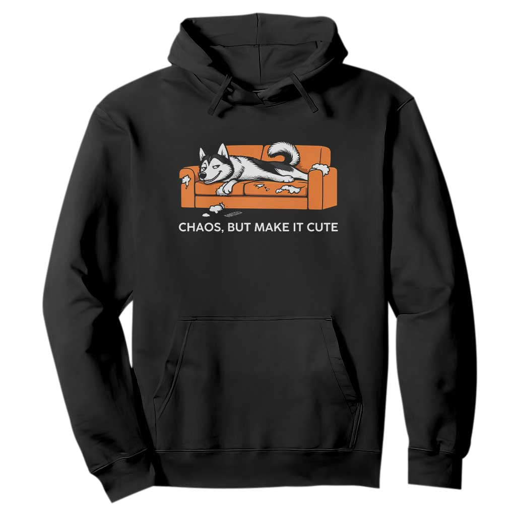 Mischievous Husky Owner Gift Hoodie Chaos But Make It Cute TS12 Black Print Your Wear