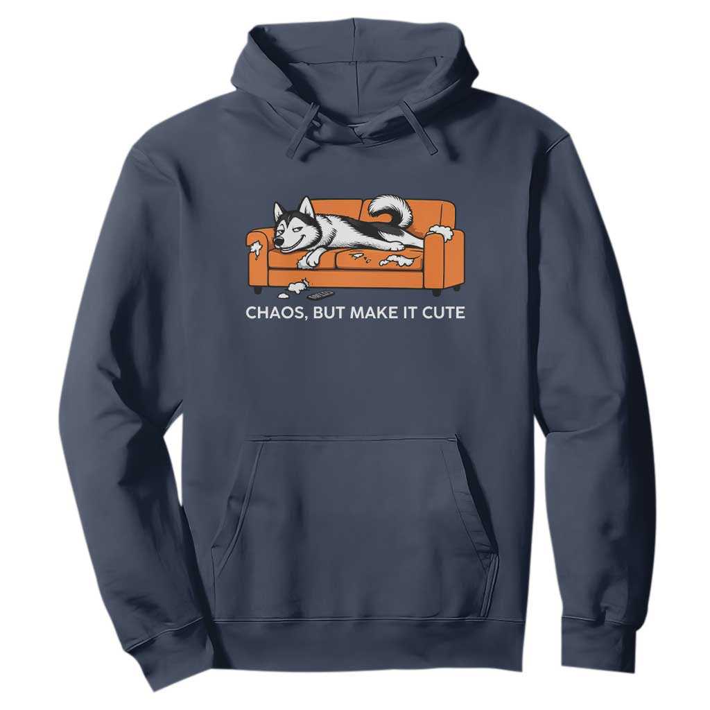 Mischievous Husky Owner Gift Hoodie Chaos But Make It Cute TS12 Navy Print Your Wear