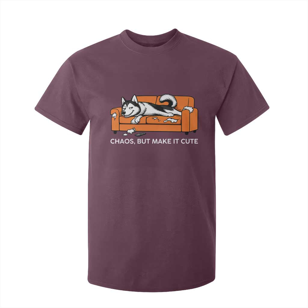 Mischievous Husky Owner Gift T Shirt For Kid Chaos But Make It Cute TS12 Maroon Print Your Wear