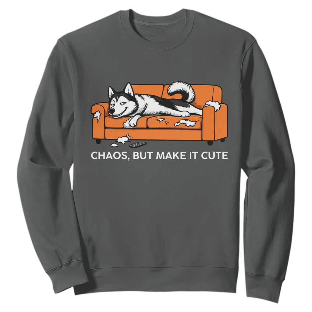 Mischievous Husky Owner Gift Sweatshirt Chaos But Make It Cute TS12 Dark Heather Print Your Wear