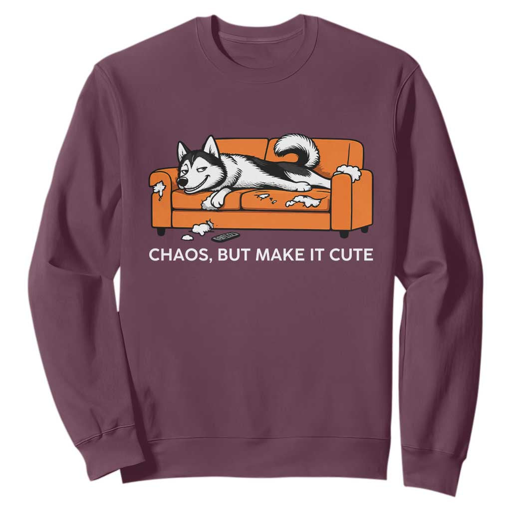 Mischievous Husky Owner Gift Sweatshirt Chaos But Make It Cute TS12 Maroon Print Your Wear