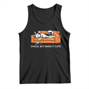 Mischievous Husky Owner Gift Tank Top Chaos But Make It Cute TS12 Black Print Your Wear