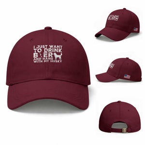 Drink Beer And Hang With My Husky Baseball Cap Funny Dog Lover TS12 Baseball Cap Universal Fit Maroon Print Your Wear