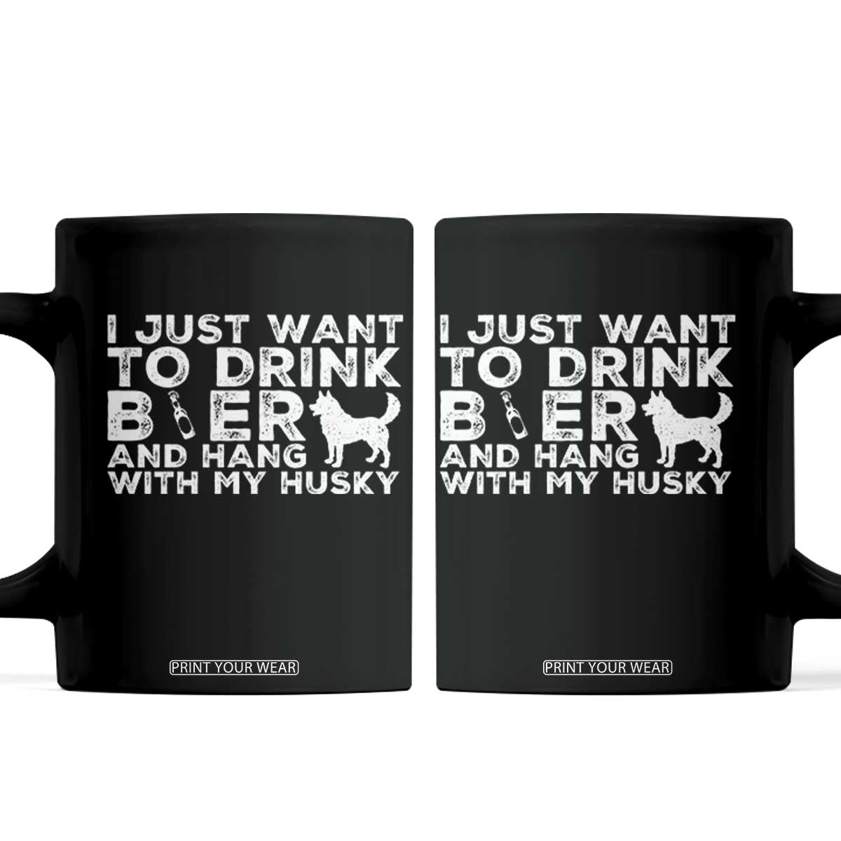 Drink Beer And Hang With My Husky Coffee Mug Funny Dog Lover TS12 Black Print Your Wear