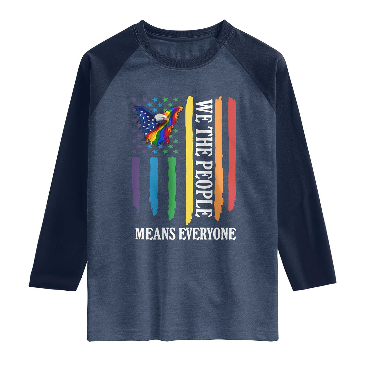Patriotic Rainbow Pride American Eagle Raglan Shirt We The People LGBT Pride TS12 Heather Denim Navy Print Your Wear