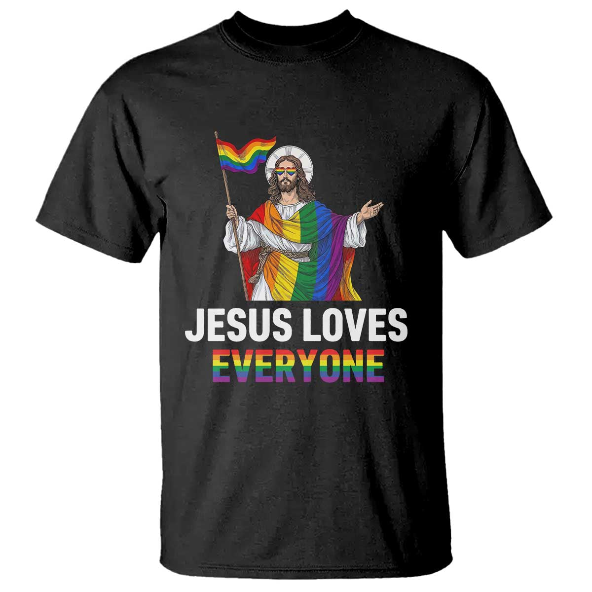 Funny Rainbow Jesus Loves Everyone T Shirt Religious LGBTQ Support TS12 Black Print Your Wear