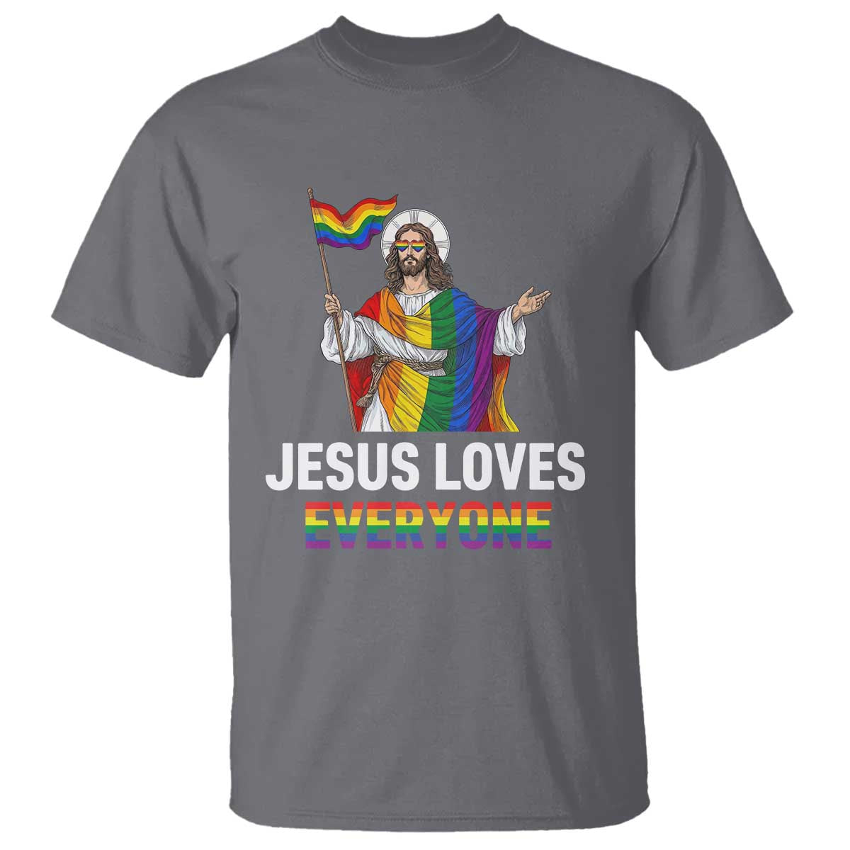 Funny Rainbow Jesus Loves Everyone T Shirt Religious LGBTQ Support TS12 Charcoal Print Your Wear
