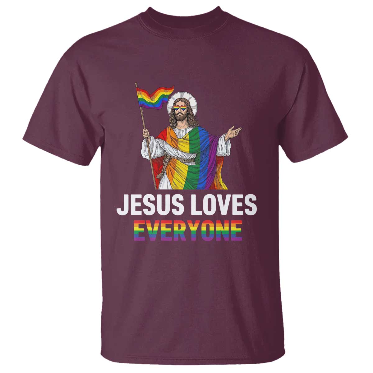 Funny Rainbow Jesus Loves Everyone T Shirt Religious LGBTQ Support TS12 Maroon Print Your Wear