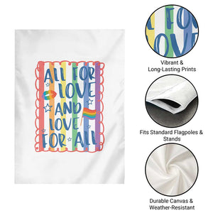 All For Love And Love For All Garden Flag Pride Month LGBT Support TS12 Print Your Wear