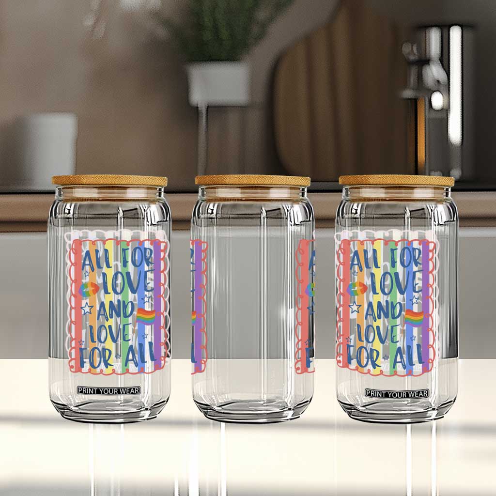 All For Love And Love For All Glass Can Pride Month LGBT Support TS12 Print Your Wear