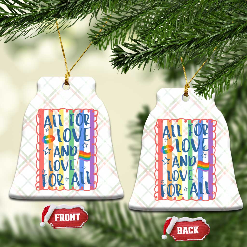 All For Love And Love For All Ceramic Ornament Pride Month LGBT Support TS12 Print Your Wear