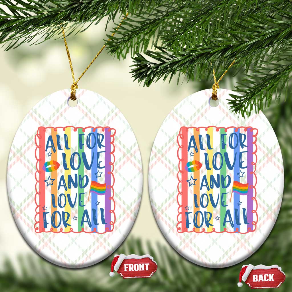 All For Love And Love For All Ceramic Ornament Pride Month LGBT Support TS12 Print Your Wear