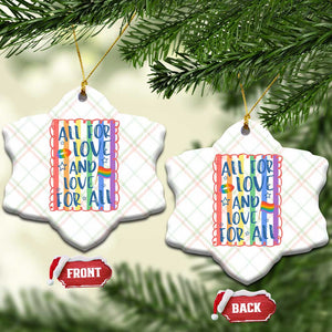 All For Love And Love For All Ceramic Ornament Pride Month LGBT Support TS12 Print Your Wear