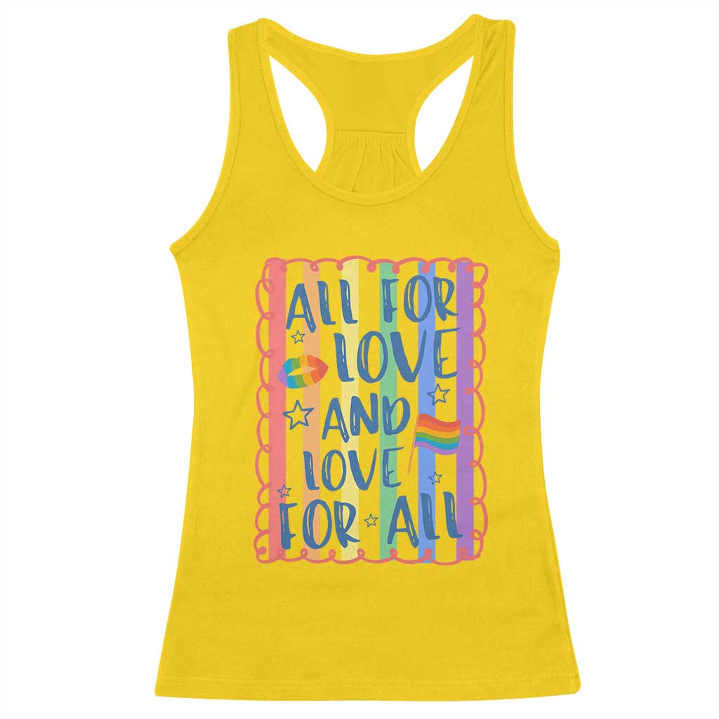 All For Love And Love For All Racerback Tank Top Pride Month LGBT Support TS12 Daisy Print Your Wear