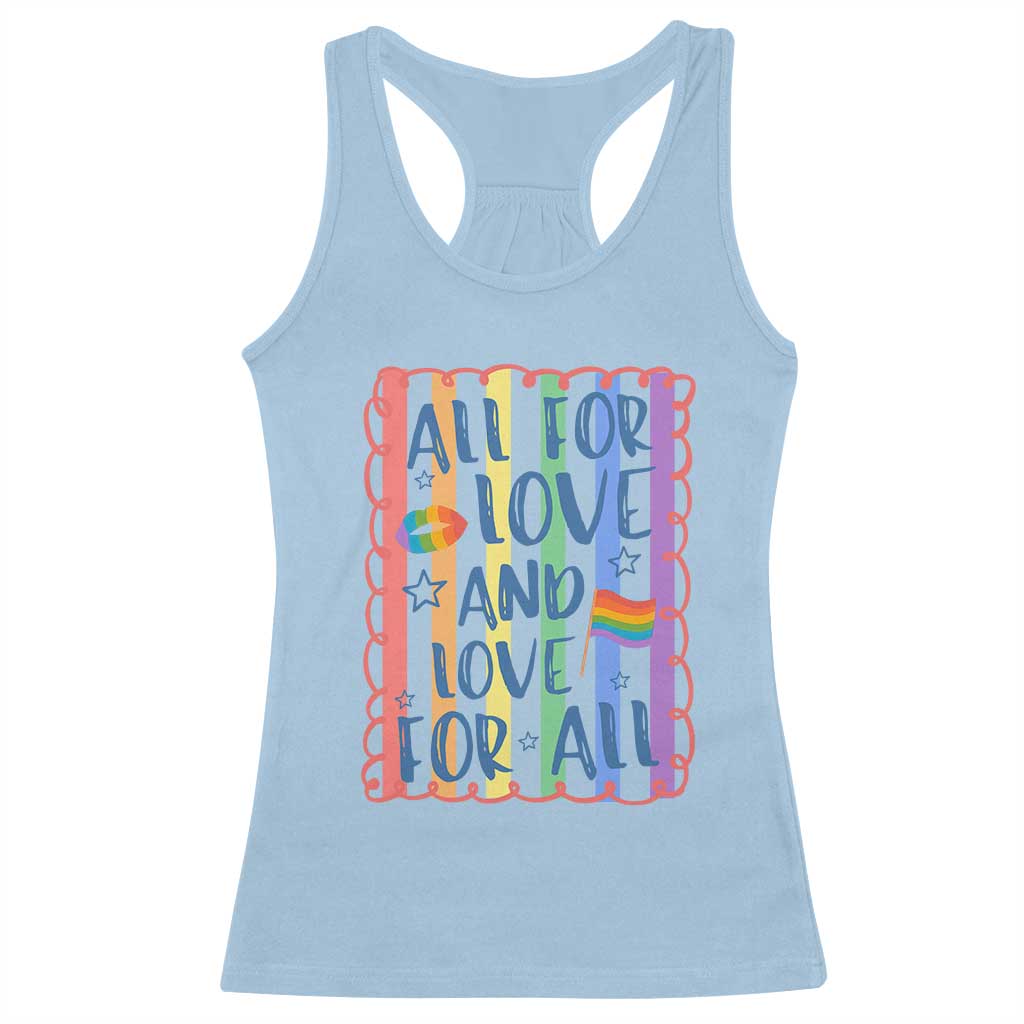 All For Love And Love For All Racerback Tank Top Pride Month LGBT Support TS12 Light Blue Print Your Wear