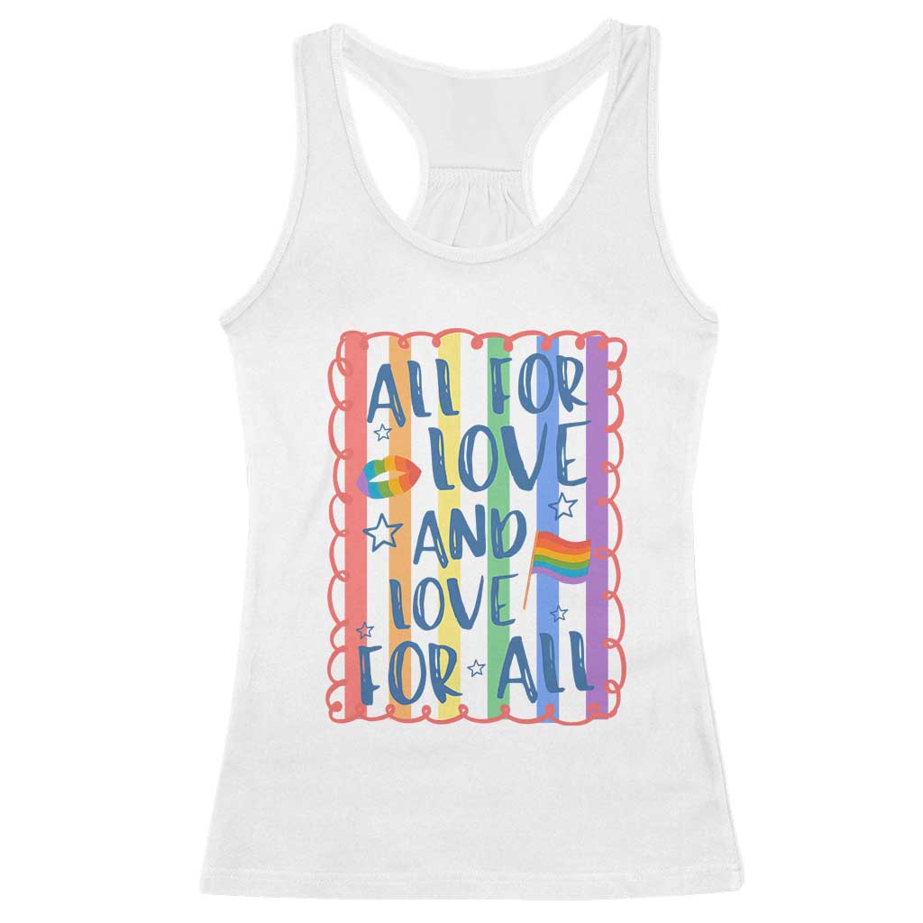 All For Love And Love For All Racerback Tank Top Pride Month LGBT Support TS12 White Print Your Wear