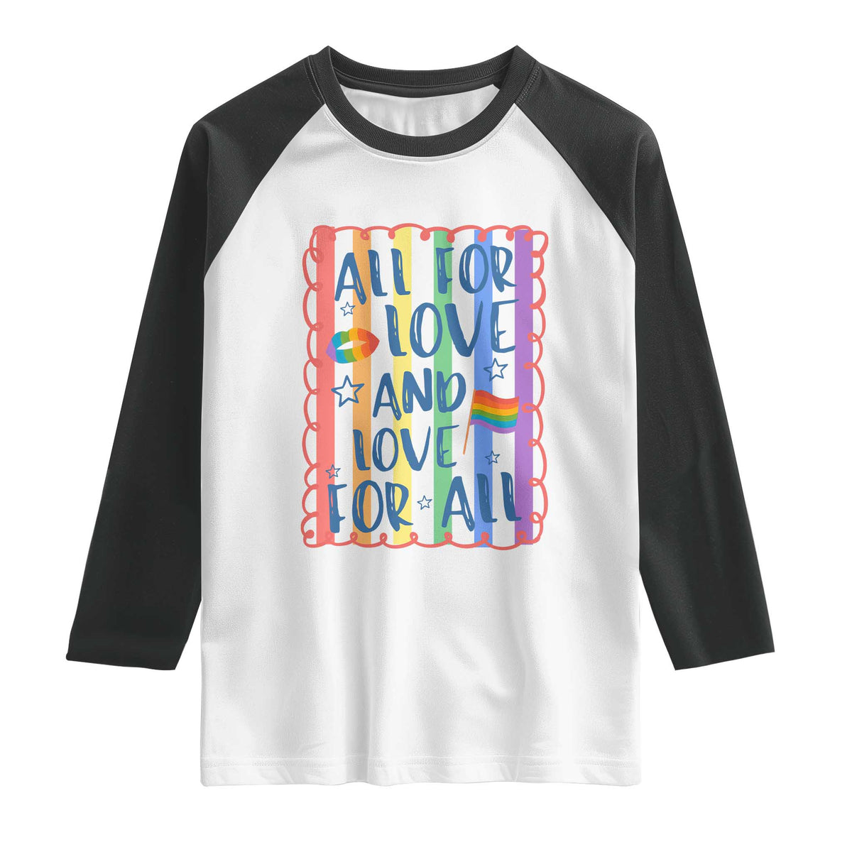 All For Love And Love For All Raglan Shirt Pride Month LGBT Support TS12 White Black Print Your Wear