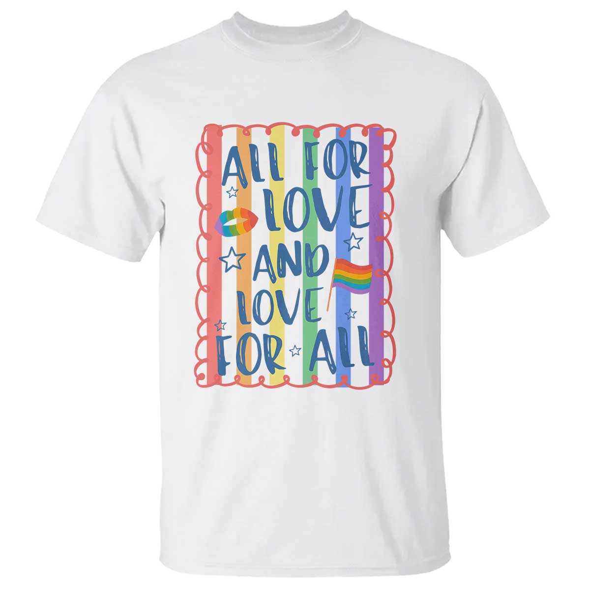 All For Love And Love For All T Shirt Pride Month LGBT Support TS12 White Print Your Wear