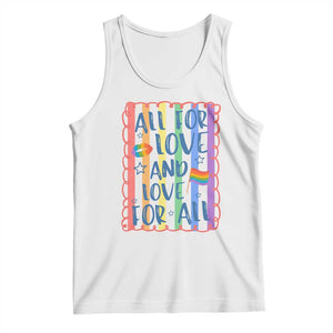 All For Love And Love For All Tank Top Pride Month LGBT Support TS12 White Print Your Wear