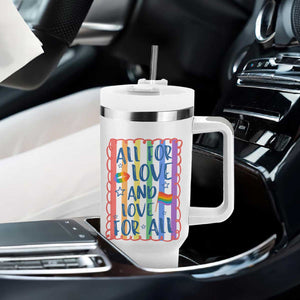 All For Love And Love For All Tumbler With Handle Pride Month LGBT Support TS12 Print Your Wear