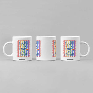 All For Love And Love For All Coffee Mug Pride Month LGBT Support TS12 Print Your Wear