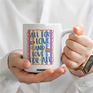 All For Love And Love For All Coffee Mug Pride Month LGBT Support TS12 Print Your Wear