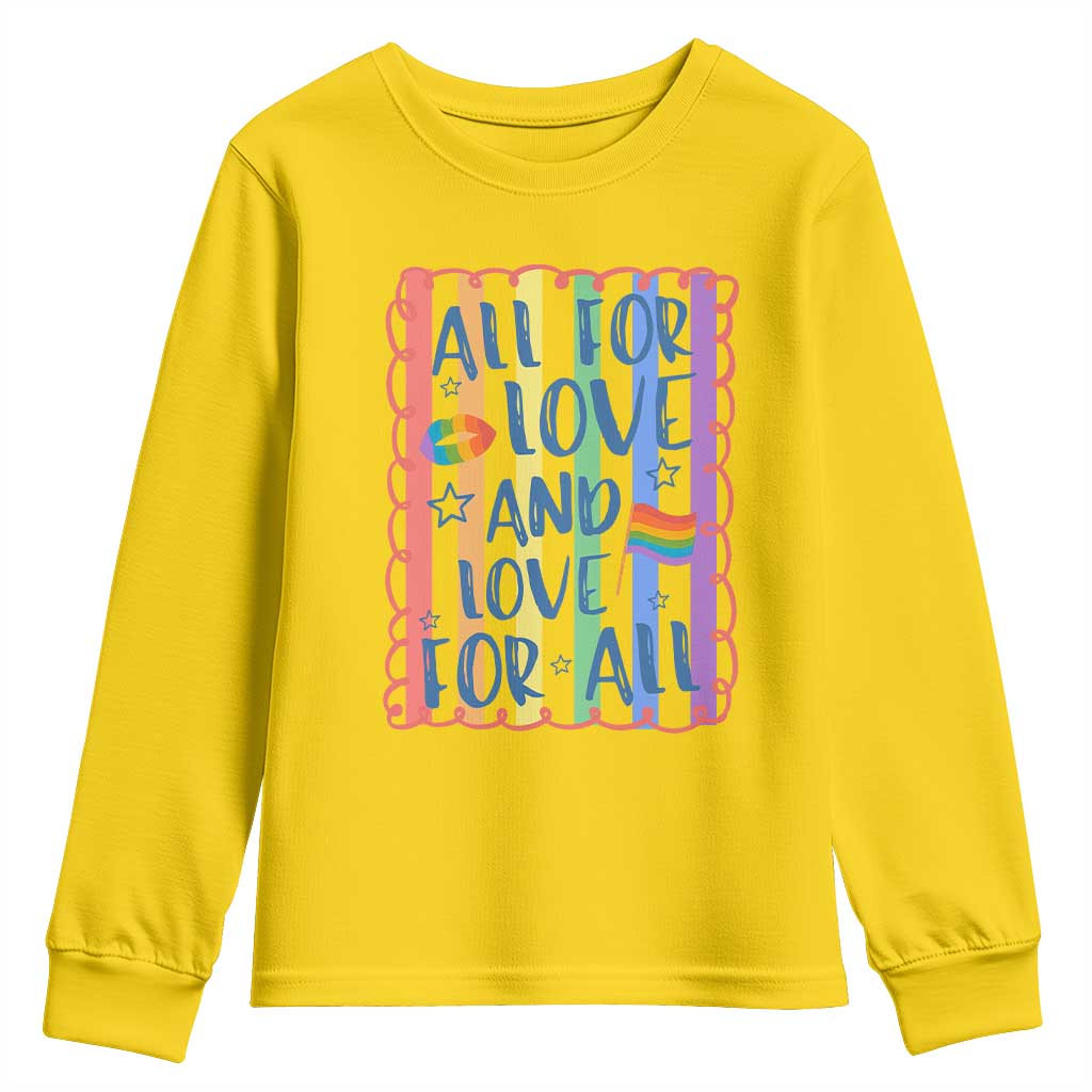 All For Love And Love For All Youth Sweatshirt Pride Month LGBT Support TS12 Daisy Print Your Wear