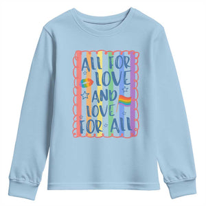 All For Love And Love For All Youth Sweatshirt Pride Month LGBT Support TS12 Light Blue Print Your Wear