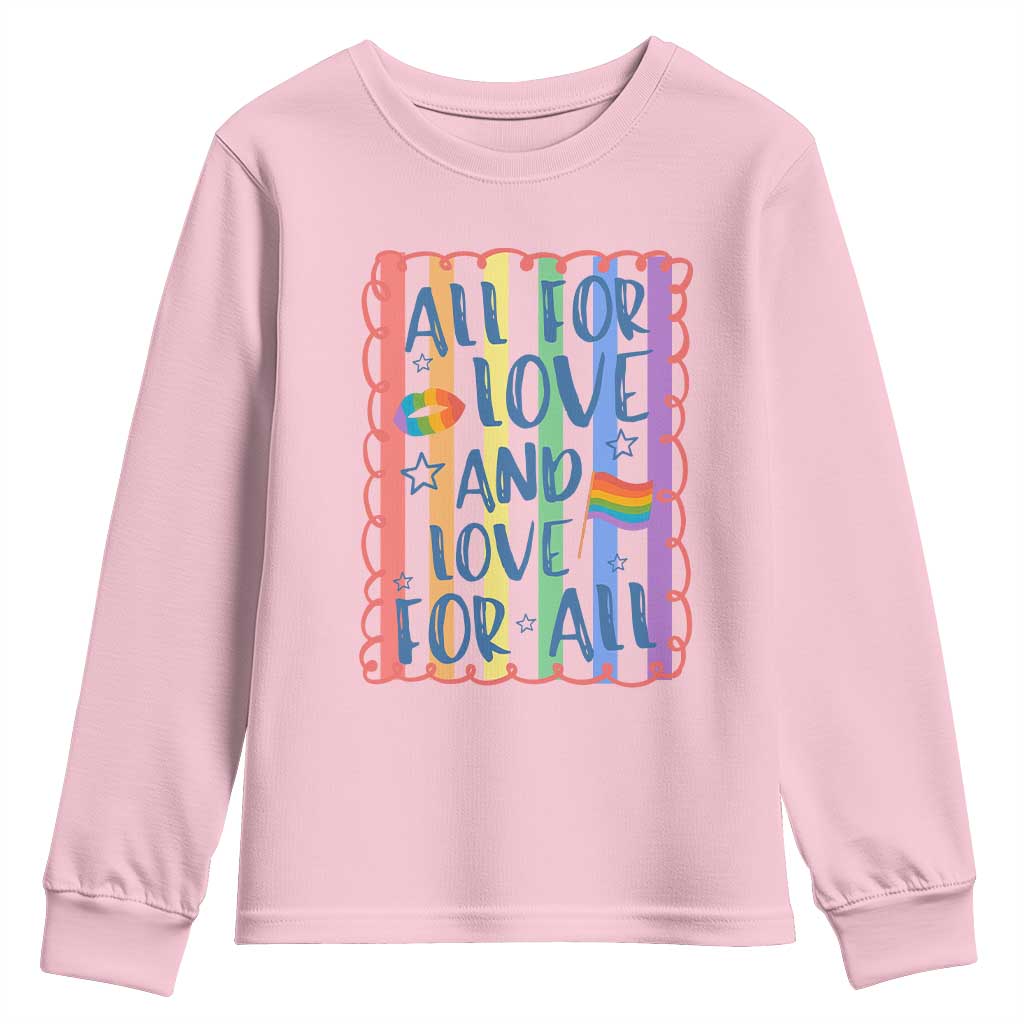 All For Love And Love For All Youth Sweatshirt Pride Month LGBT Support TS12 Light Pink Print Your Wear