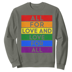 Vintage All For Love And Love For All Sweatshirt Pride Month Rainbow Graphic TS12 Military Green Print Your Wear