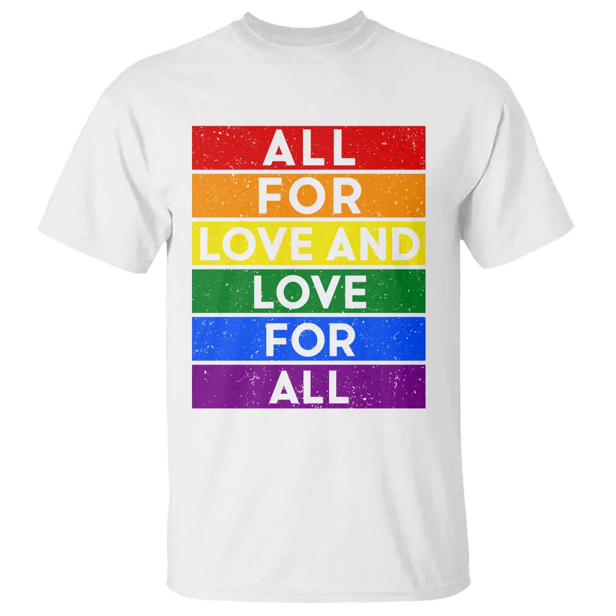 Vintage All For Love And Love For All T Shirt Pride Month Rainbow Graphic TS12 White Print Your Wear