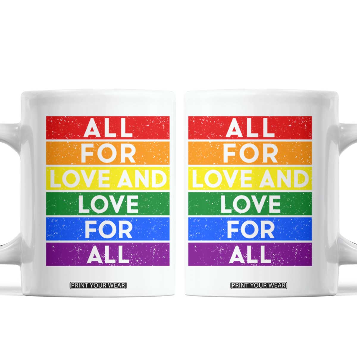 Vintage All For Love And Love For All Coffee Mug Pride Month Rainbow Graphic TS12 White Print Your Wear
