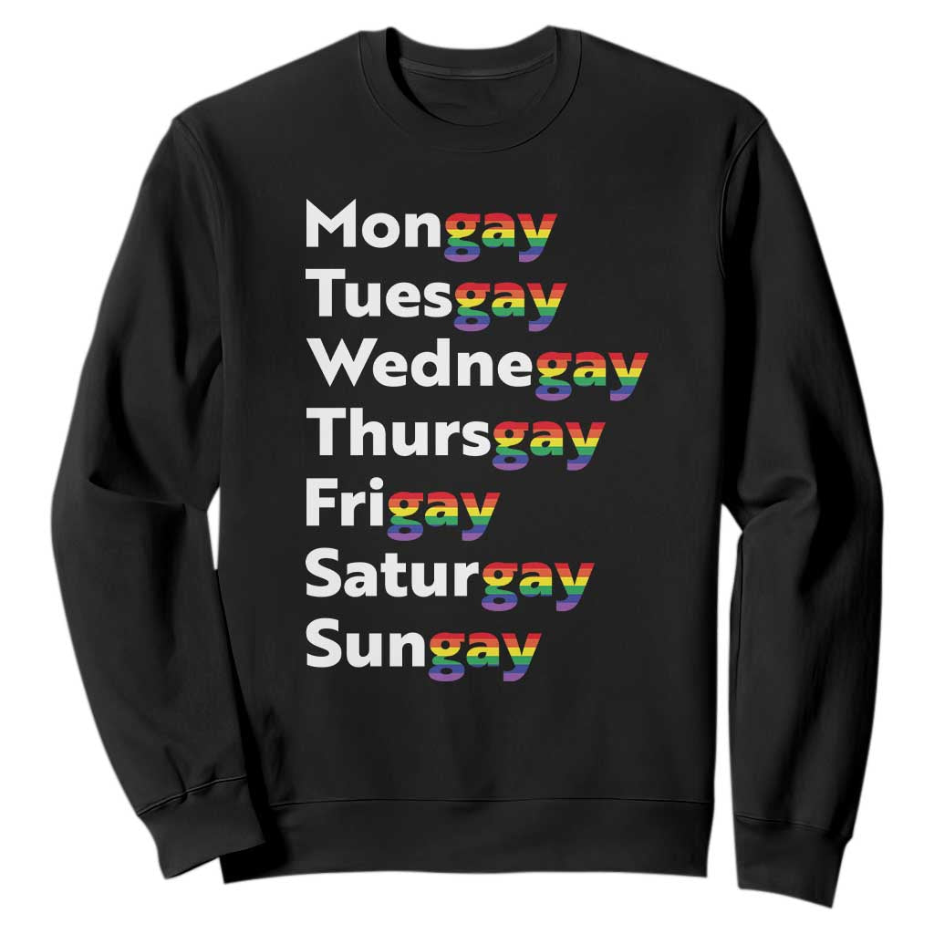 Rainbow Days Of The Week Mongay Tuesgay Sweatshirt Funny LGBT Pride Month TS12 Black Print Your Wear