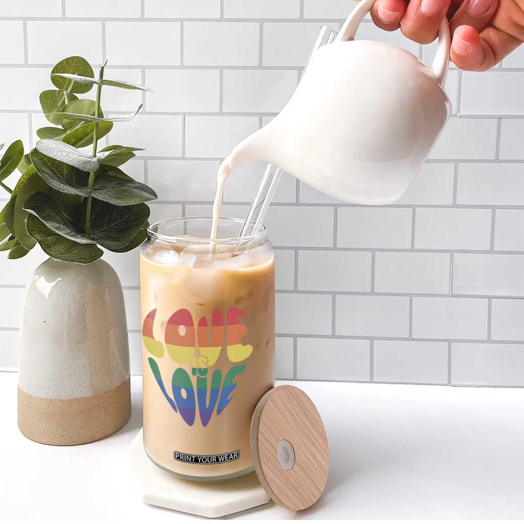 Love Is Love LGBTQ Pride Glass Can Rainbow Flag Community TS12 Print Your Wear