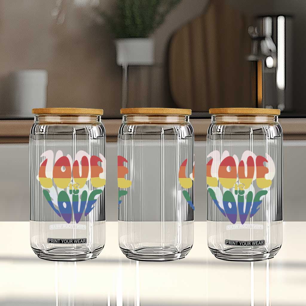 Love Is Love LGBTQ Pride Glass Can Rainbow Flag Community TS12 Print Your Wear